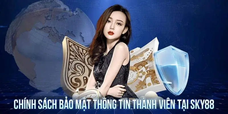 Chính Sách Bảo Mật Thông Tin