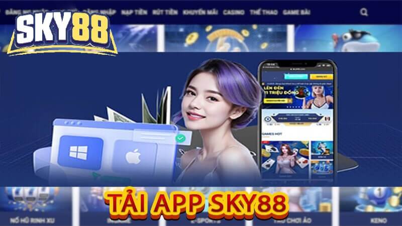 Thông tin về app Sky88 chi tiết nhất